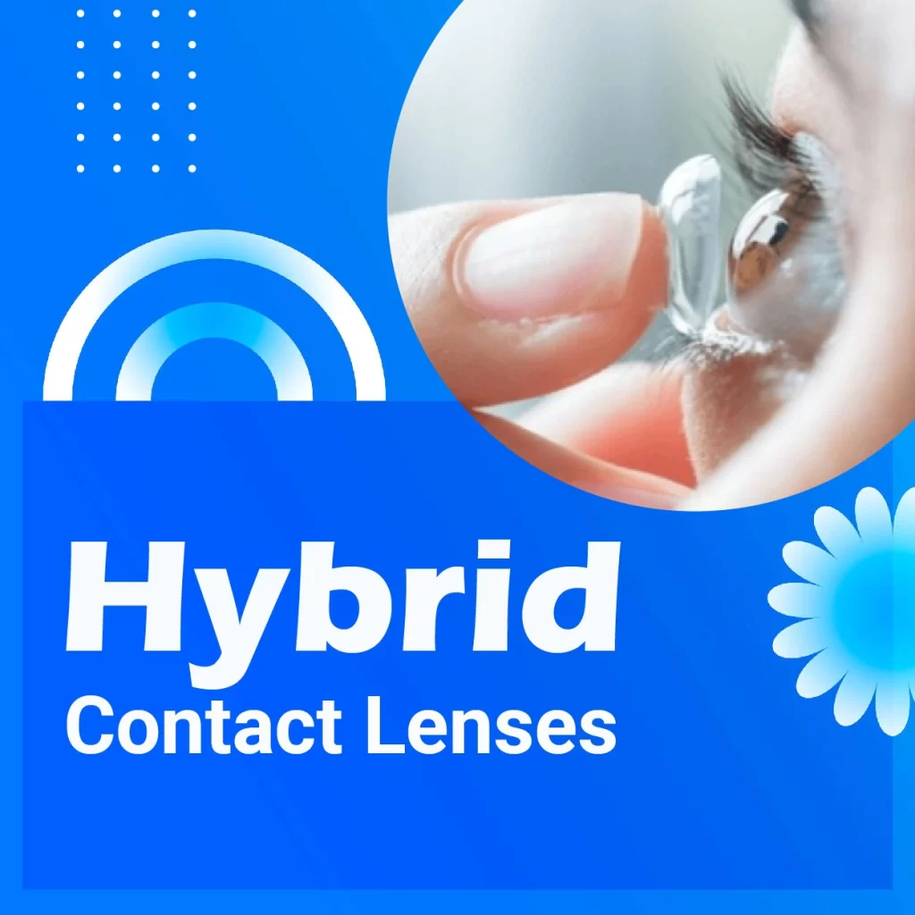 Hybrid Contact Lenses