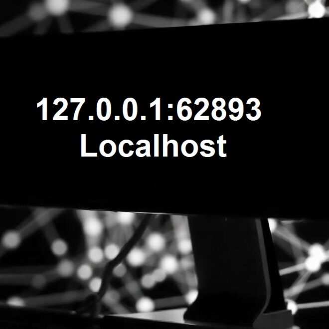 How 127.0.0.1:62893 Localhost Works