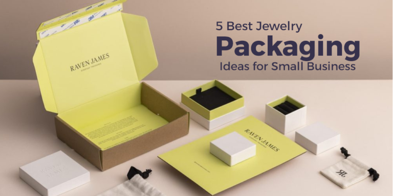 5 Best Jewelry Packaging Ideas for Small Business