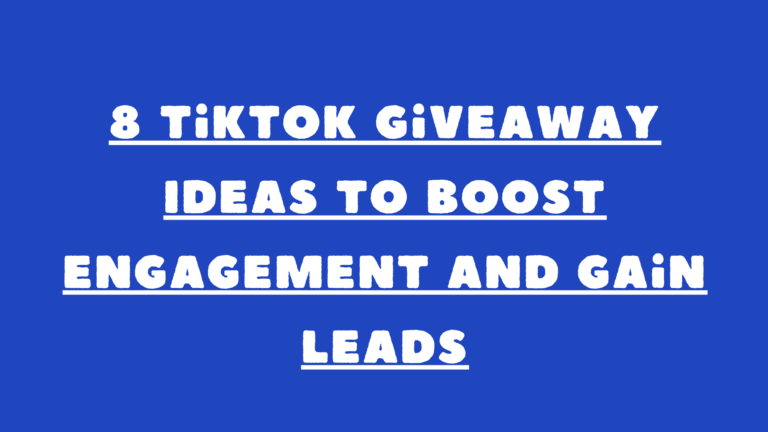 8 TikTok Giveaway Ideas to Boost Engagement and Gain Leads