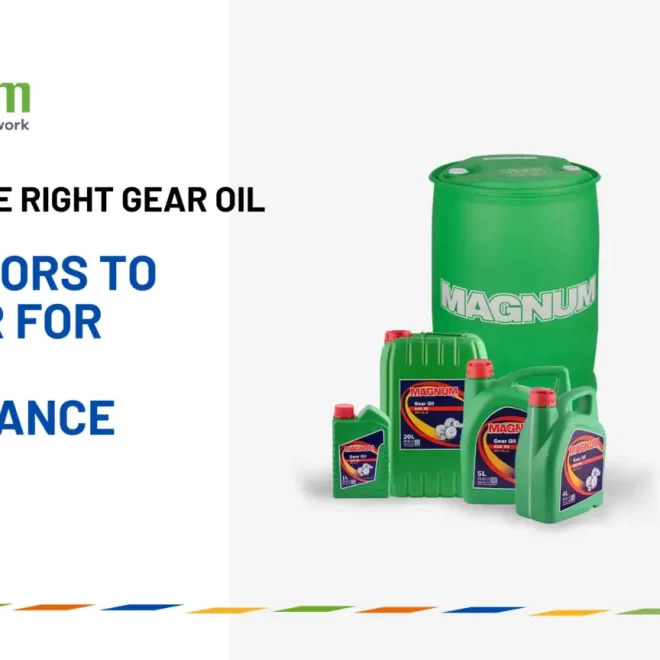 Choosing the Right Gear Oil: Key Factors to Consider for Optimal Performance