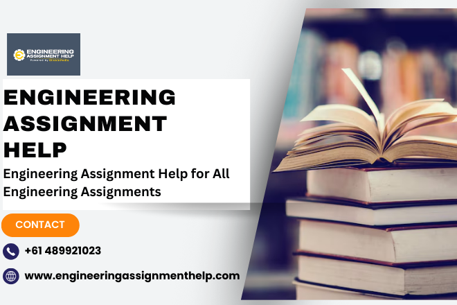 Engineering Assignment Help for All Engineering Assignments