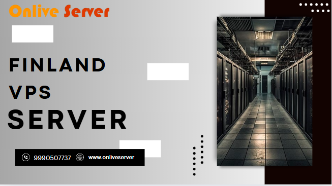 Finland VPS Servers: Get Complete Control