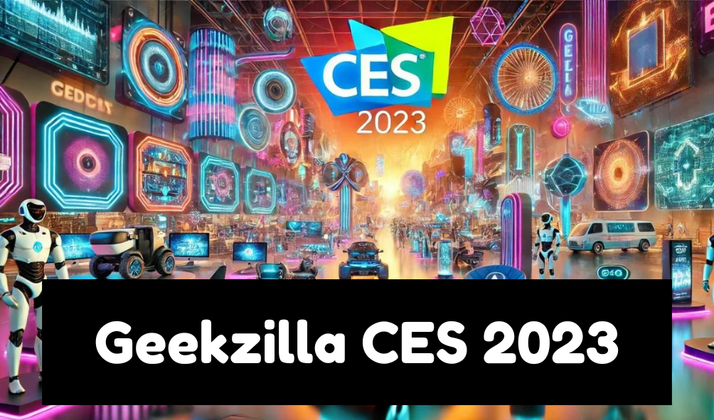 Geekzilla CES 2023