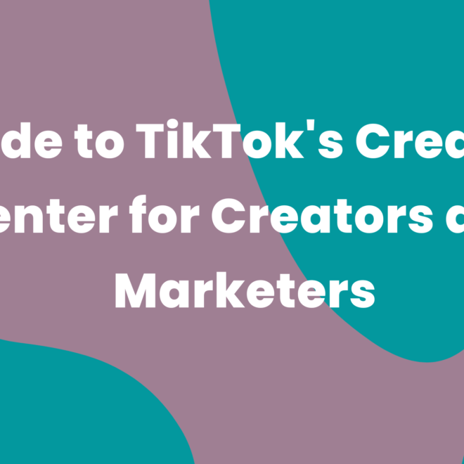 Guide to TikTok’s Creative Center for Creators and Marketers