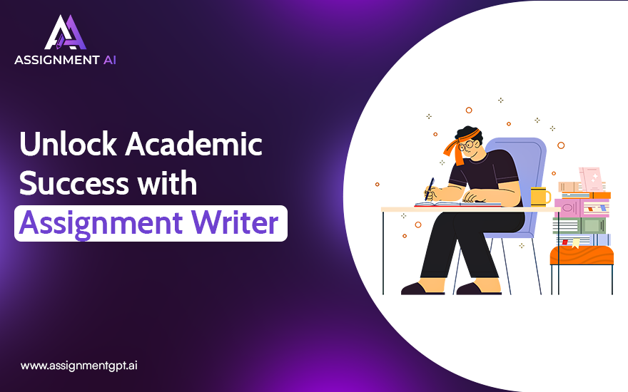 Unlock Academic Success with These Assignment Writer Hacks