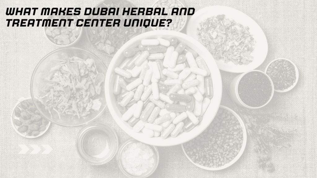 Dubai Herbal and Treatment Center