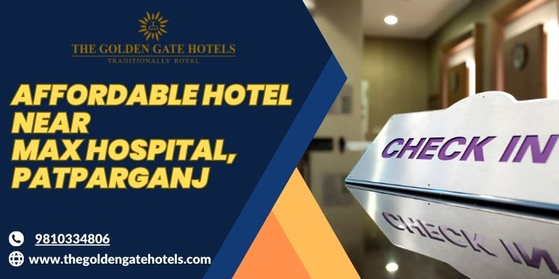 Comfortable and Affordable Hotel Near Max Hospital, Patparganj