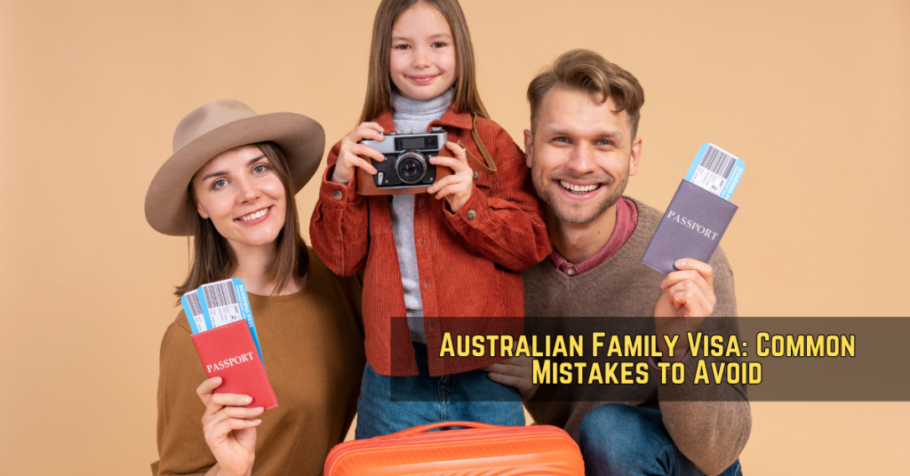 Australian Family Visa Common Mistakes to Avoid