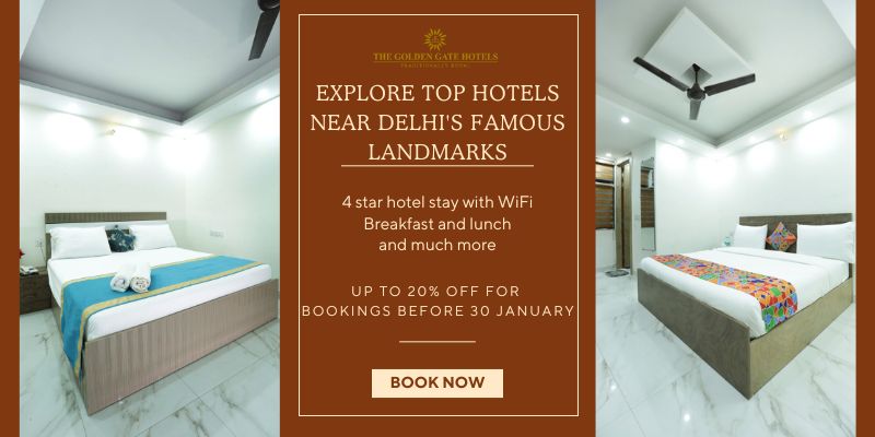 Explore Top Hotels Near Delhi's Famous Landmarks