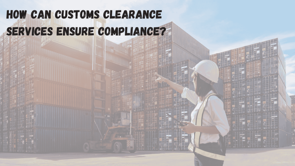 customs clearance services