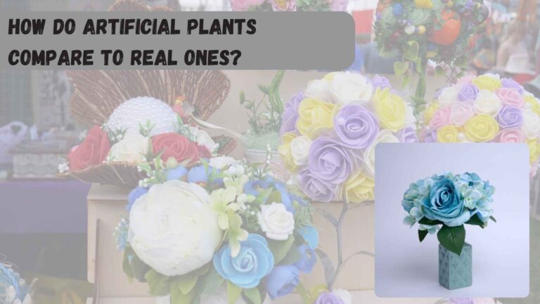 How Do Artificial Plants Compare to Real Ones?