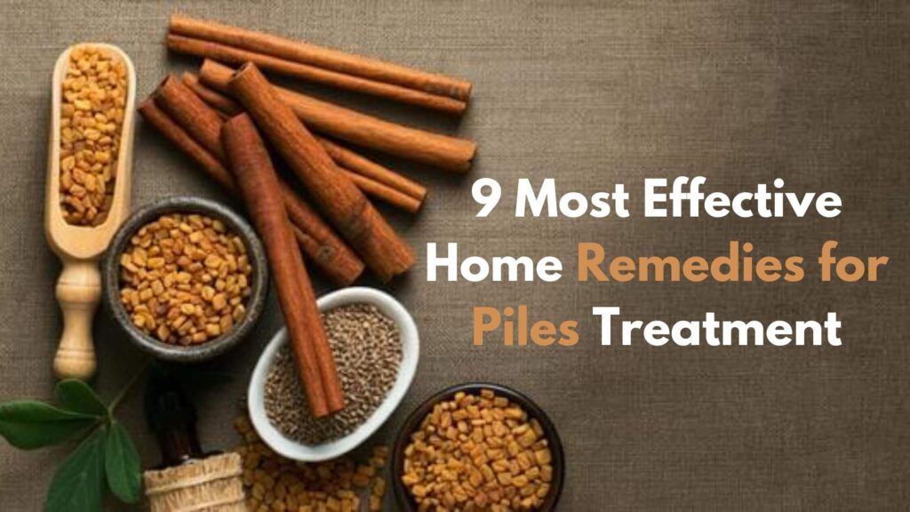 Most Effective Home Remedies for Piles Treatment