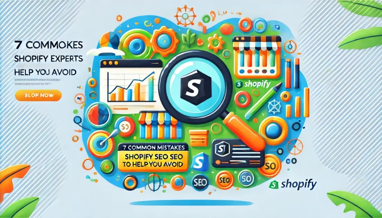 7 Common Mistakes Shopify SEO Experts Can Help You Avoid