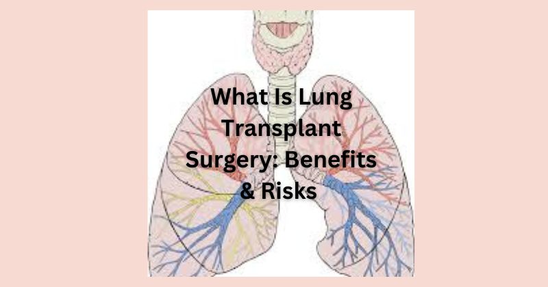 Lung Transplant