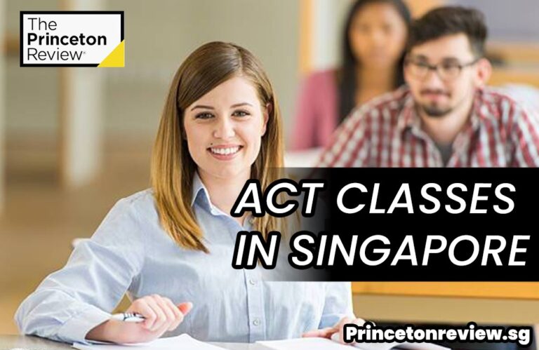 ACT Test Prep in Singapore by Princeton Review: Your Key to Success