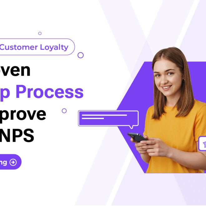 Boosting Customer Loyalty: A Proven 5-Step Process to Improve Your NPS