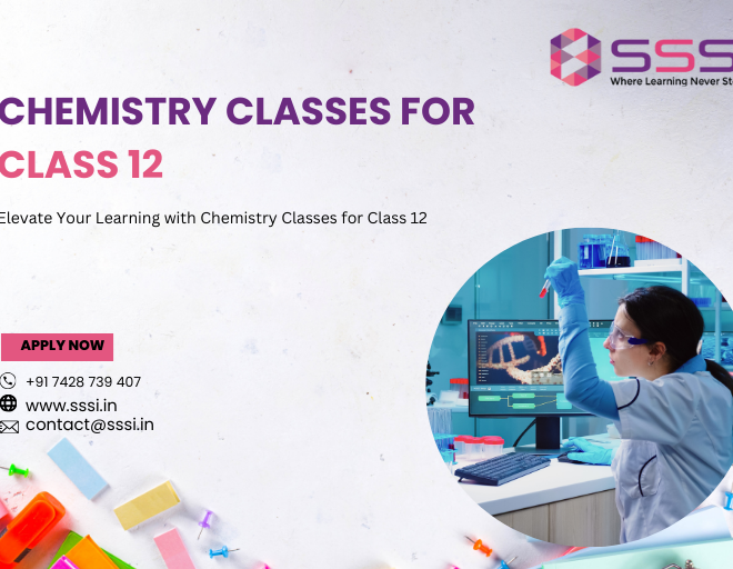 Elevate Your Learning with Chemistry Classes for Class 12