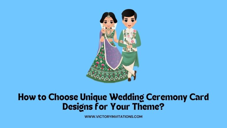 How to Choose Unique Wedding Ceremony Card Designs for Your Theme?