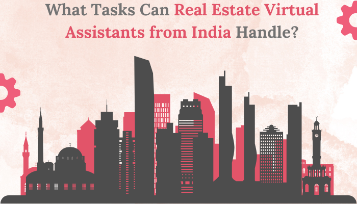 Hire Real Estate Virtual Assistants from India