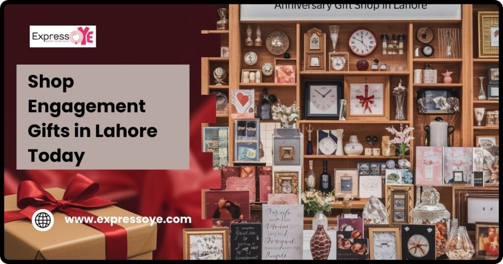 Shop Engagement Gifts in Lahore