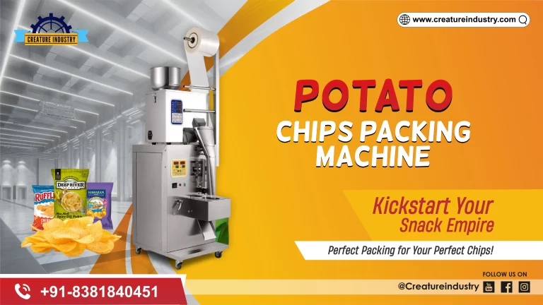 Chips Packing Machine – The Ultimate Guide to Efficient Snack Packaging