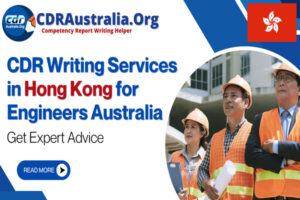 CDR Writing Services in Hong Kong for Engineers Australia – Get Expert Advice