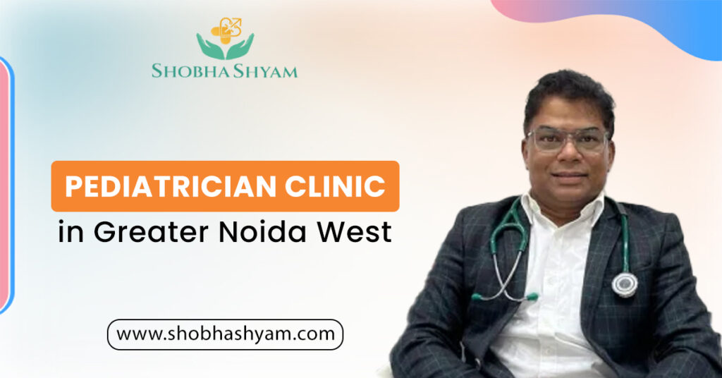 Child Specialist in Greater Noida West