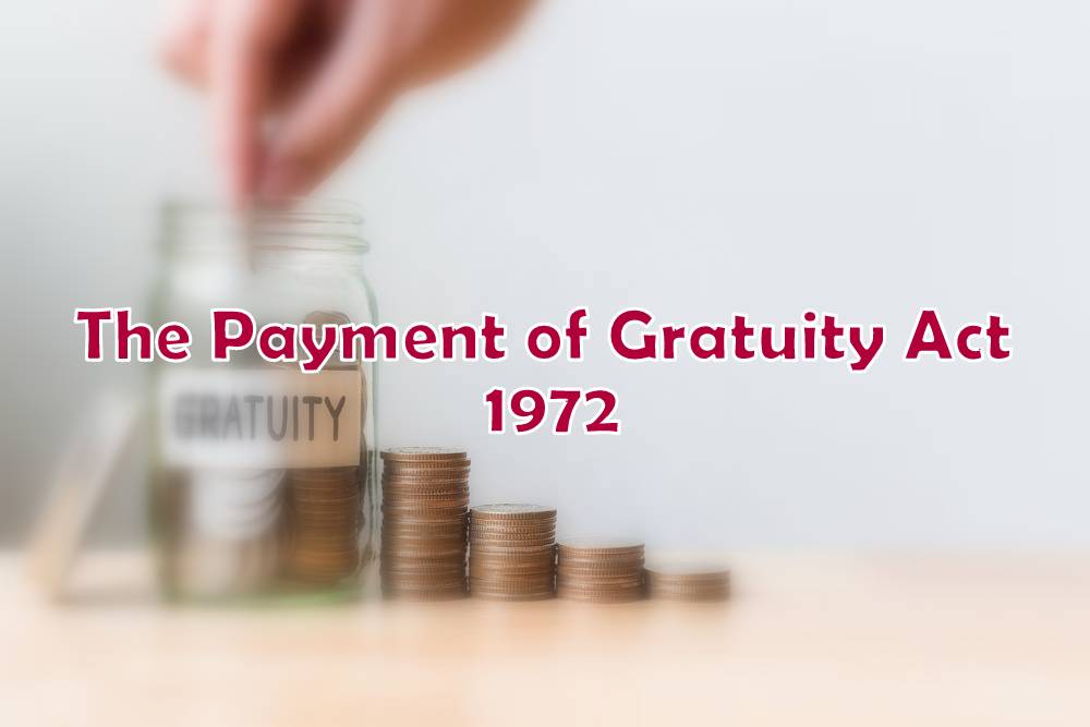 Payment of Gratuity Act 1972