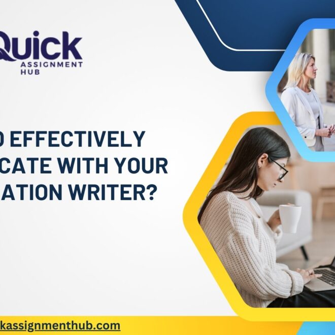 How to Effectively Communicate with Your Dissertation Writer