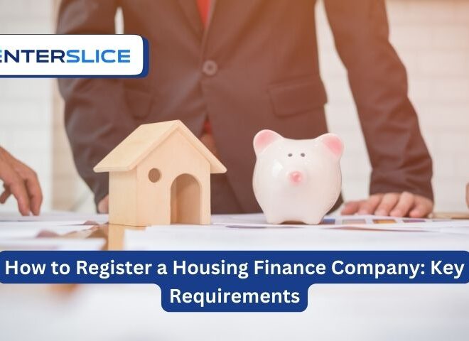 How to Register a Housing Finance Company: Key Requirements