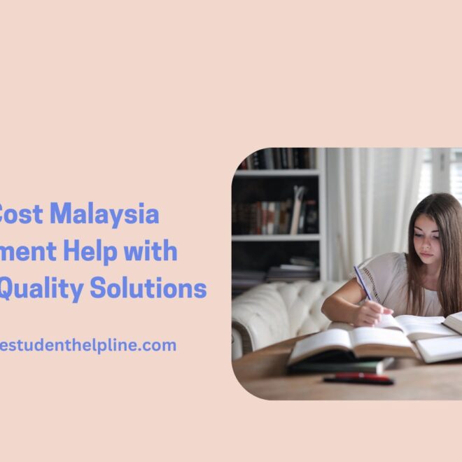 Low-Cost Malaysia Assignment Help with Premium Quality Solutions