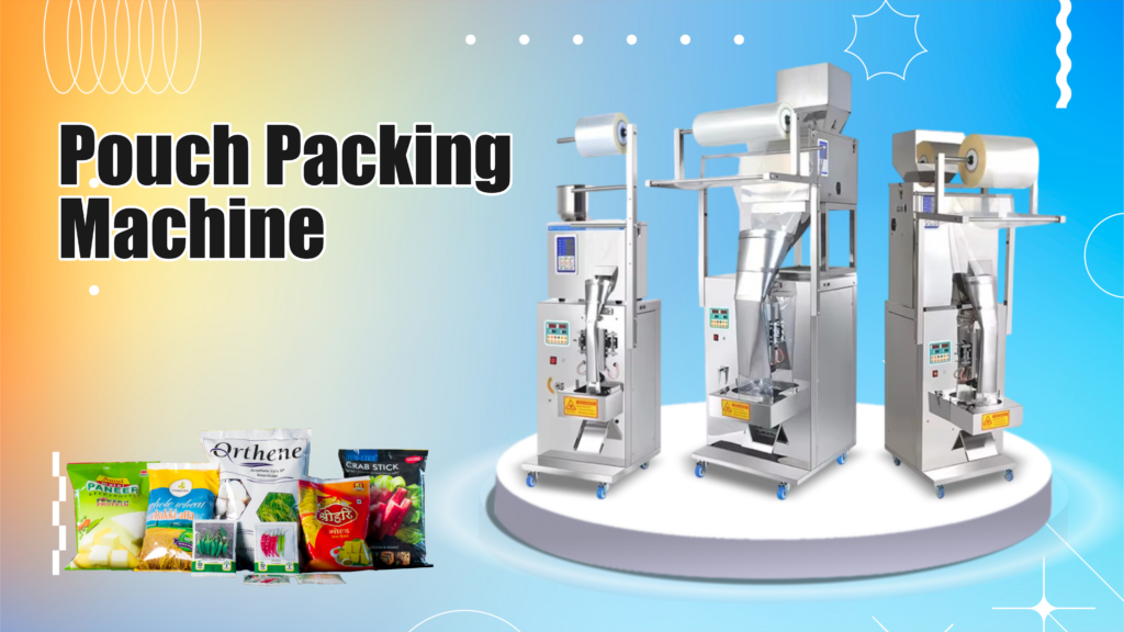 Pouch packing Machine