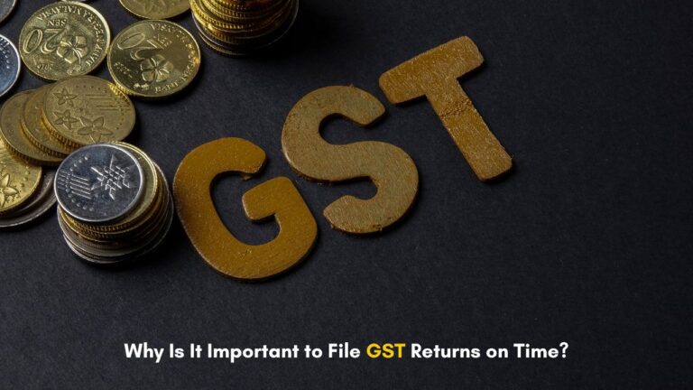 Why Is It Important to File GST Returns on Time?