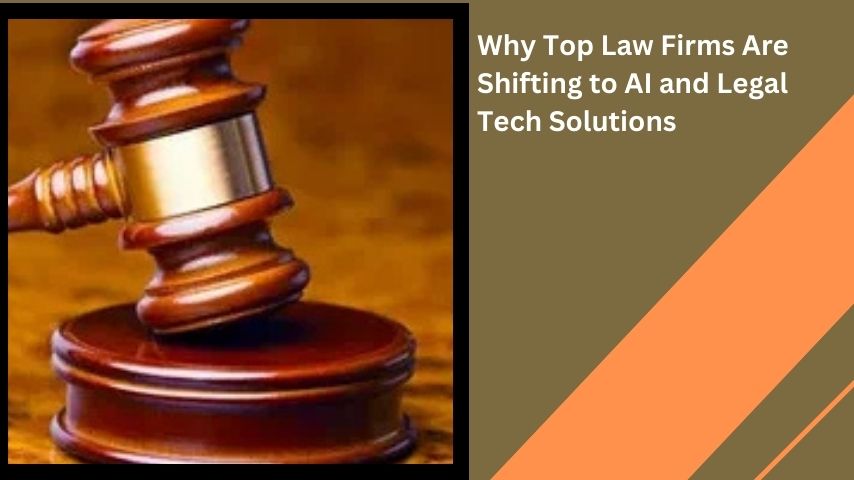 Why Top Law Firms Are Shifting to AI and Legal Tech Solutions