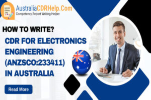 How to Write CDR for Electronics Engineering in Australia?