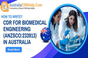 How to Write a CDR for Biomedical Engineering in Australia?