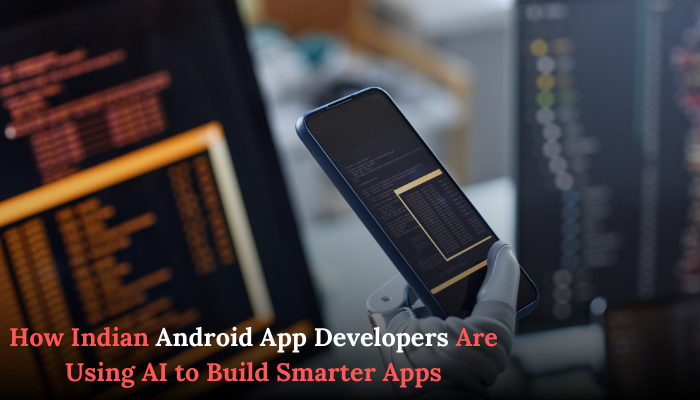 hire android app developer India