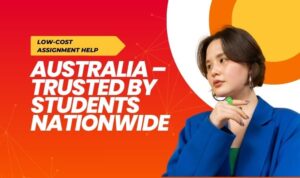 Low-Cost Assignment Help Australia – Trusted by Students Nationwide