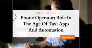 Phone Operator: Role In The Age Of Taxi Apps And Automation