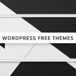 How to Download WordPress Themes for Free and Build Your Website