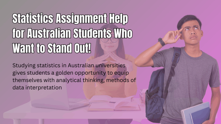 Statistics Assignment Help for Australian Students Who Want to Stand Out!