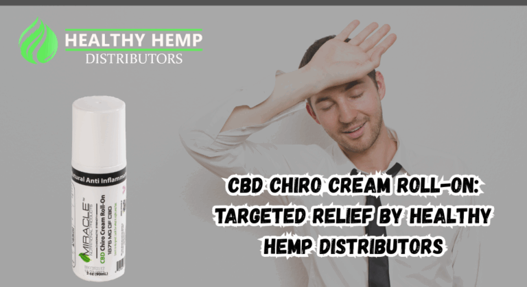 CBD Chiro Cream Roll-On: Targeted Relief by Healthy Hemp Distributors