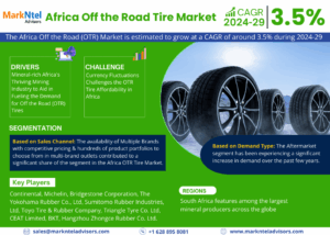 Africa Off the Road (OTR) Tire Market Size, Share, Trends, Demand, Growth and Competitive Analysis| MarkNtel