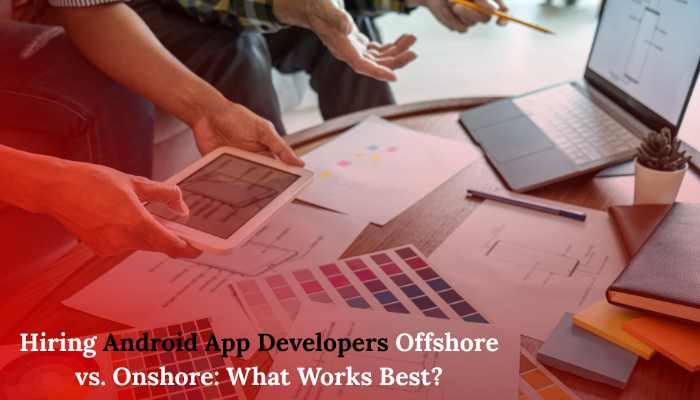 hire android app developer