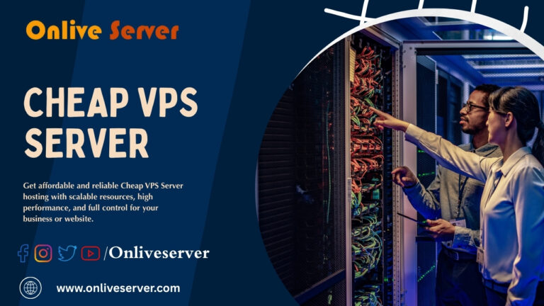 Get Started or Scale Up Affordably: Onlive Server Versatile Cheap VPS Server Options