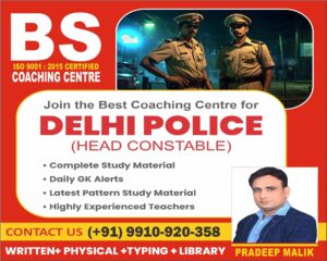 Get Ahead with Quality Delhi Police Coaching in Delhi: BS Coaching Centre