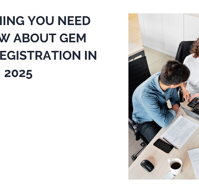 Everything You Need to Know About GeM Portal Registration in 2025