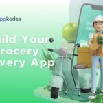 Must-Have Features to Look for in a Grocery Delivery App Development Company