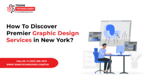 How To Discover Premier Graphic Design Services in New York?